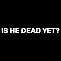 Is He Dead Yet Anti Trump Anti Republican Political Impact Tech Backpack
