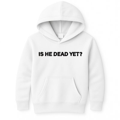 Is He Dead Yet Anti Trump Anti Republican Political Kids Hoodie