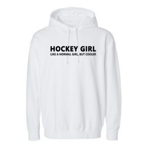 Ice Hockey Daughter Hockey Cute Gift Garment-Dyed Fleece Hoodie