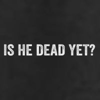 Is He Dead Yet? 15oz Campfire Ceramic Mug