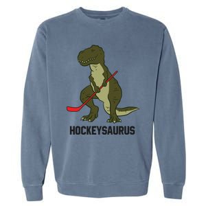 Ice Hockey Dinosaur Hockey Hockey Hockeysaurus Gift Garment-Dyed Sweatshirt