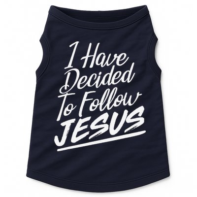 I Have Decided To Follow Jesus Christian Doggie Tank