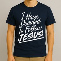 I Have Decided To Follow Jesus Christian T-Shirt