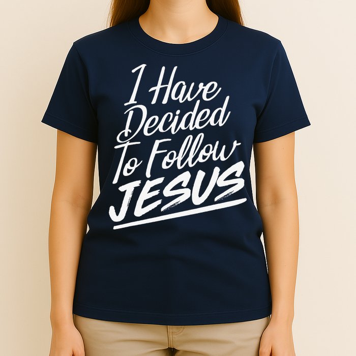 I Have Decided To Follow Jesus Christian T-Shirt