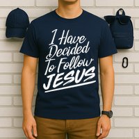 I Have Decided To Follow Jesus Christian T-Shirt