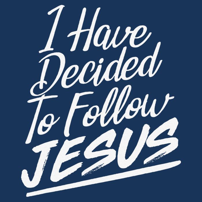 I Have Decided To Follow Jesus Christian T-Shirt