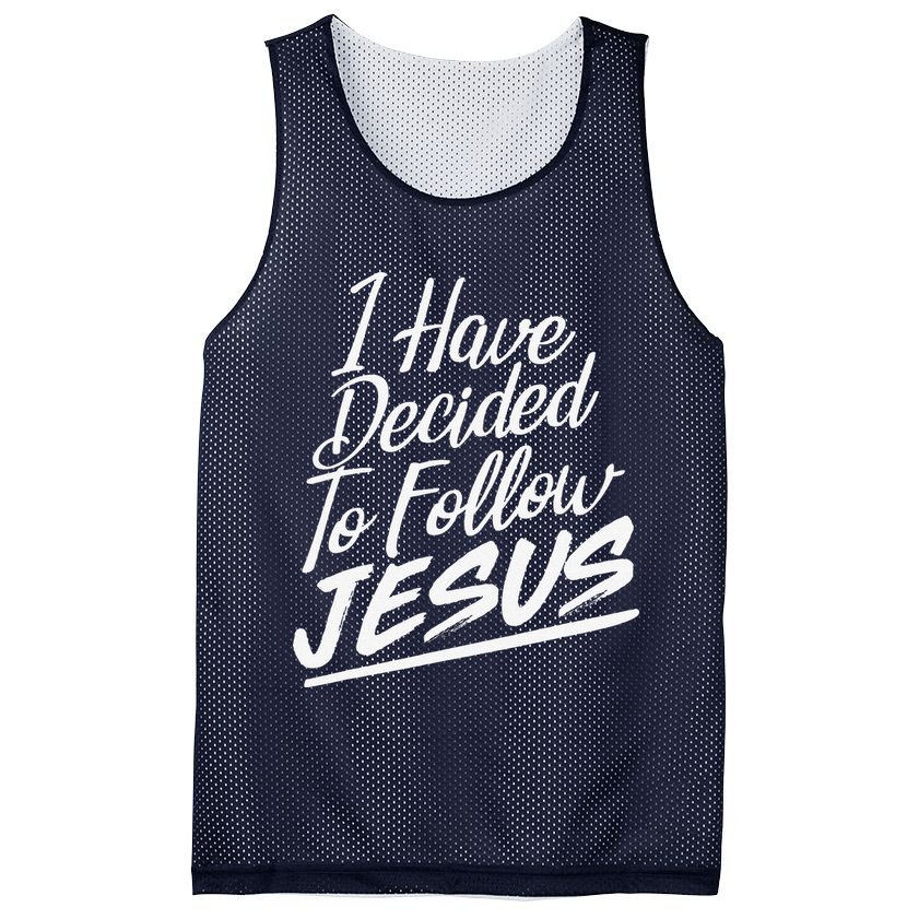 I Have Decided To Follow Jesus Christian Mesh Reversible Basketball Jersey Tank