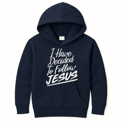 I Have Decided To Follow Jesus Christian Kids Hoodie