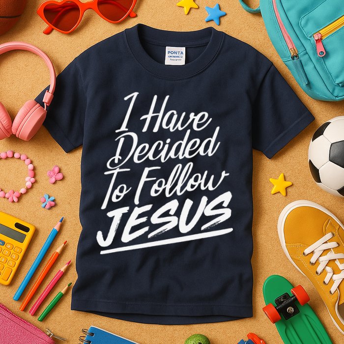 I Have Decided To Follow Jesus Christian Kids T-Shirt