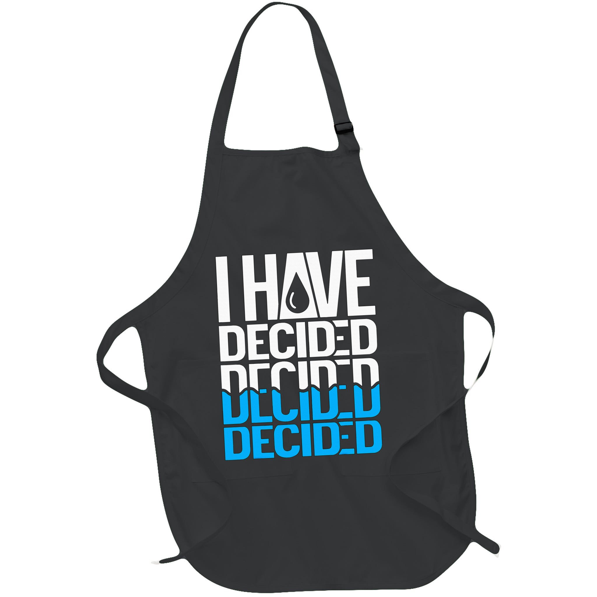 I Have Decided Baptized Apron