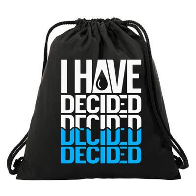 I Have Decided Baptized Drawstring Bag