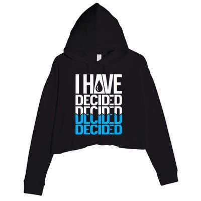 I Have Decided Baptized Crop Fleece Hoodie