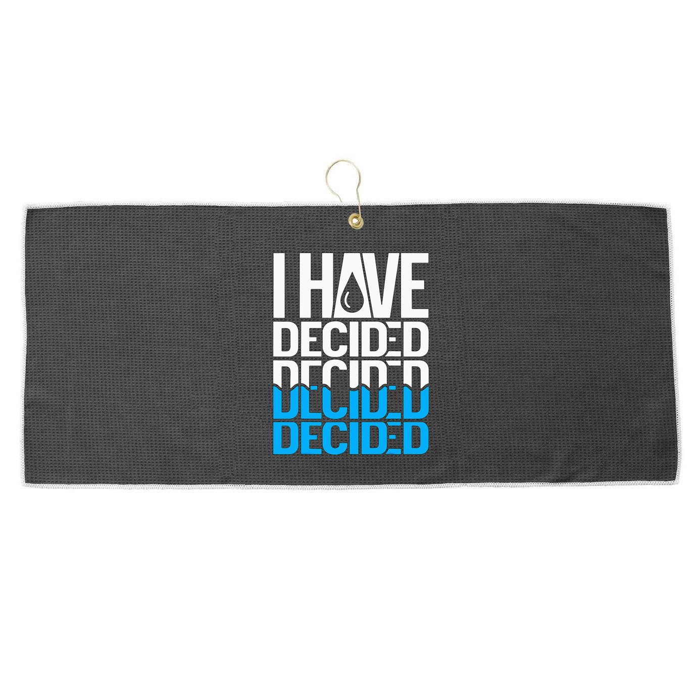 I Have Decided Baptized Large Microfiber Waffle Golf Towel