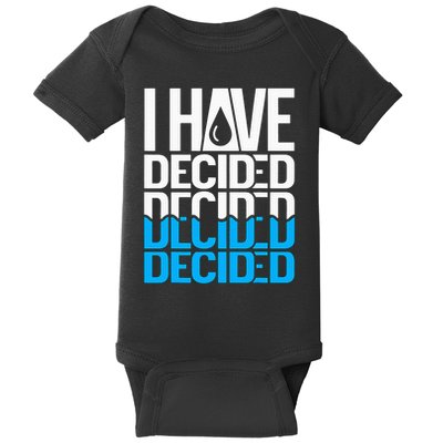 I Have Decided Baptized Baby Bodysuit