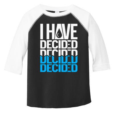 I Have Decided Baptized Toddler Fine Jersey T-Shirt