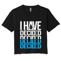 I Have Decided Baptized Women's Crop Top Tee