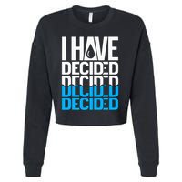 I Have Decided Baptized Cropped Pullover Crew