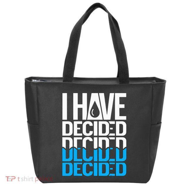 I Have Decided Baptized Zip Tote Bag