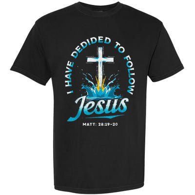 I Have Decided To Follow Jesus Garment-Dyed Heavyweight T-Shirt