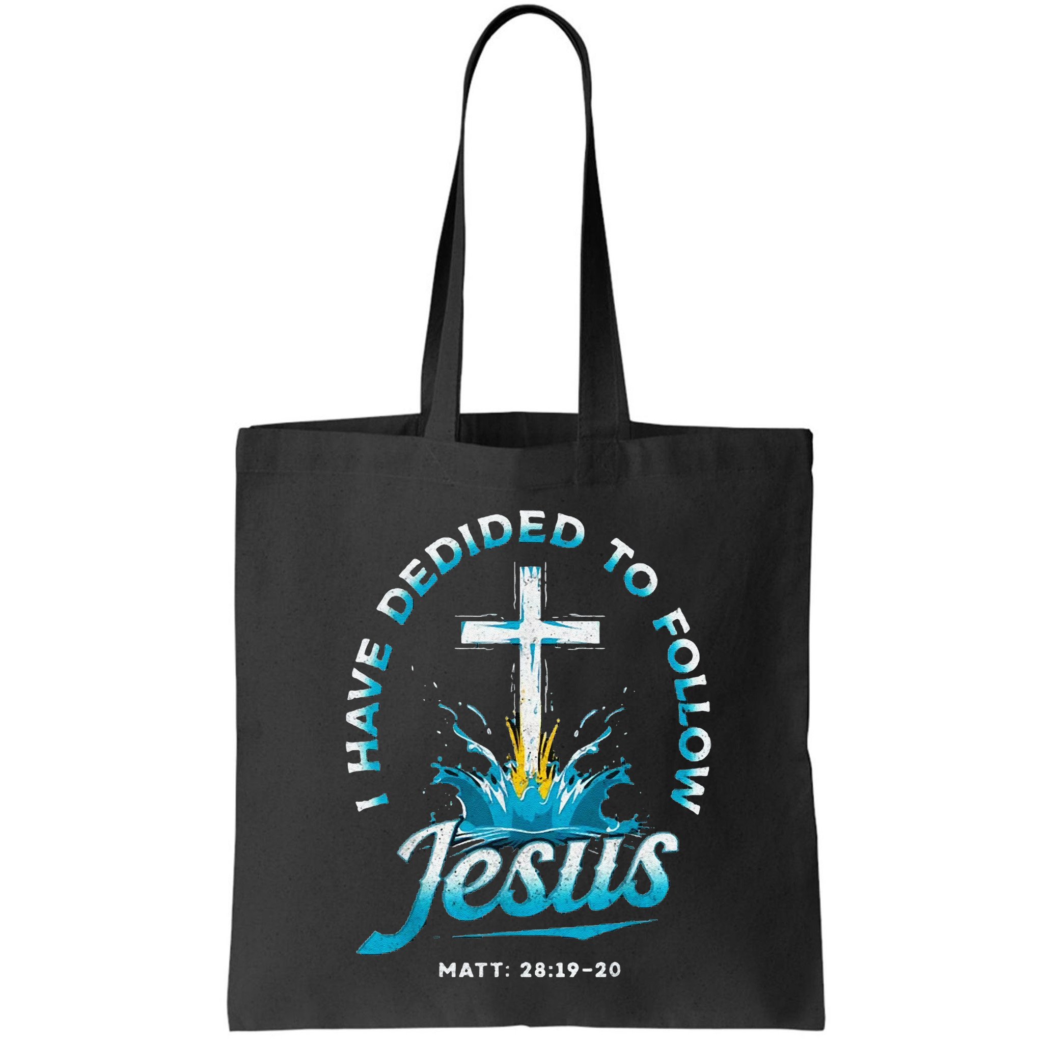 I Have Decided To Follow Jesus Bag