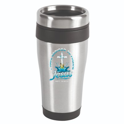 I Have Decided To Follow Jesus 16oz Travel Tumbler