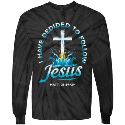 I Have Decided To Follow Jesus Tie-Dye Long Sleeve Shirt