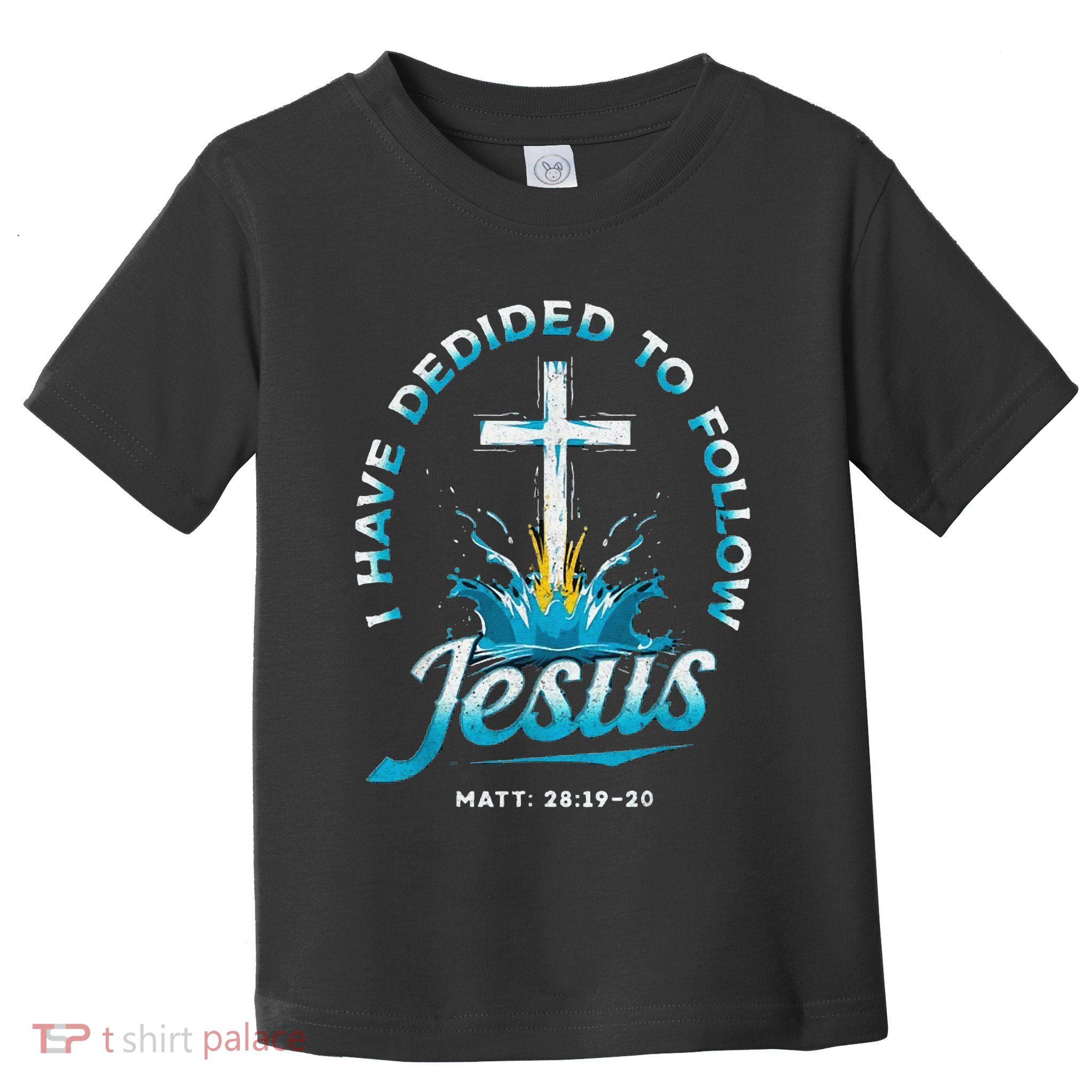 I Have Decided To Follow Jesus Toddler T-Shirt