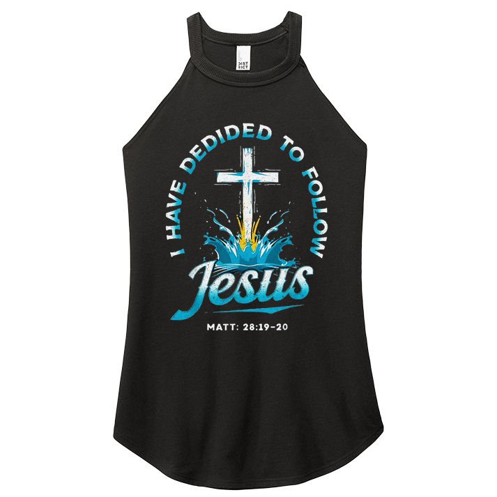 I Have Decided To Follow Jesus Women's Perfect Tri Rocker Tank