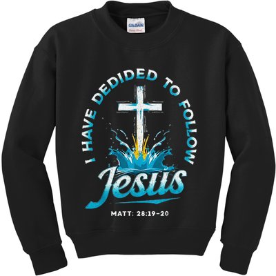 I Have Decided To Follow Jesus Kids Sweatshirt