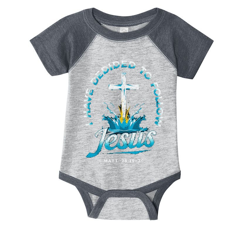 I Have Decided To Follow Jesus Infant Baby Jersey Bodysuit