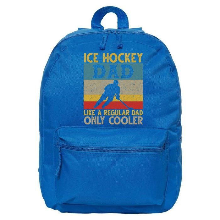 Ice Hockey Dad Like A Regular Dad But Cooler Fathers Day Cute Gift 16 in Basic Backpack