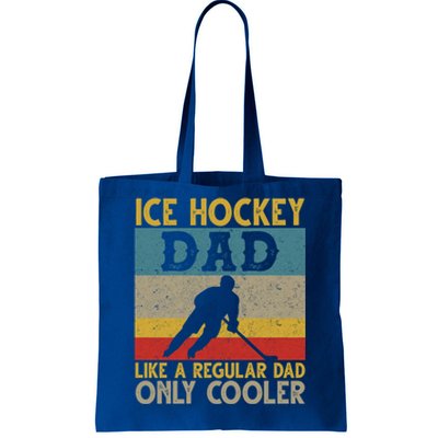 Ice Hockey Dad Like A Regular Dad But Cooler Fathers Day Cute Gift Tote Bag