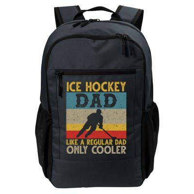 Ice Hockey Dad Like A Regular Dad But Cooler Fathers Day Cute Gift Daily Commute Backpack