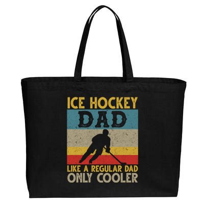 Ice Hockey Dad Like A Regular Dad But Cooler Fathers Day Cute Gift Cotton Canvas Jumbo Tote