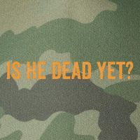 Is He Dead Yet Funny Sarcastic Humor Legacy Tie Dye Trucker Hat