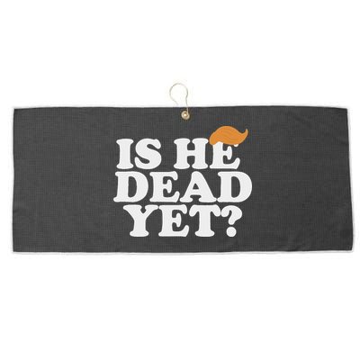 Is He Dead Yet Bold Large Microfiber Waffle Golf Towel