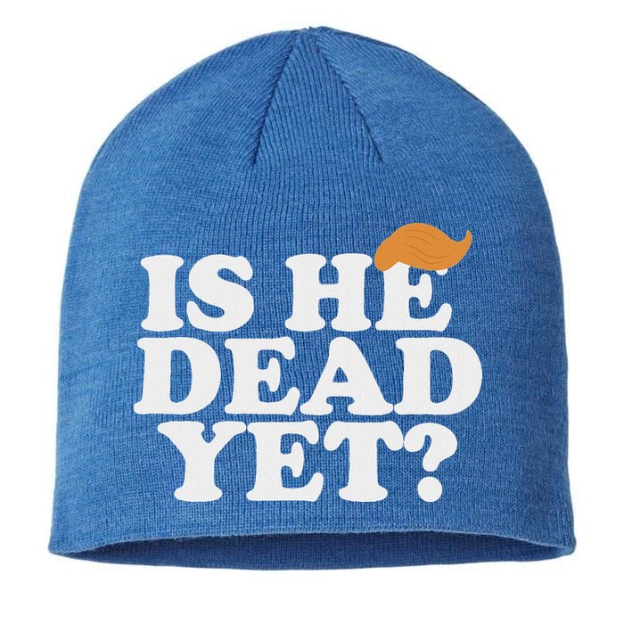 Is He Dead Yet Bold Sustainable Beanie