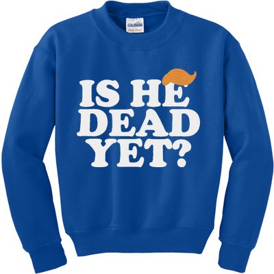 Is He Dead Yet Bold Kids Sweatshirt