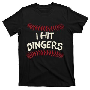 I Hit Dingers Baseball Softball T-Shirt