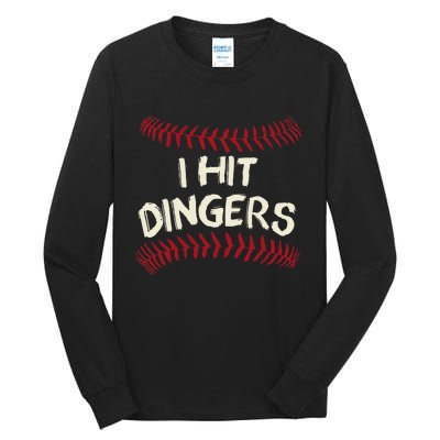 I Hit Dingers Baseball Softball Tall Long Sleeve T-Shirt