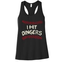 I Hit Dingers Baseball Softball Women's Racerback Tank