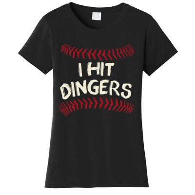 I Hit Dingers Baseball Softball Women's T-Shirt