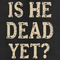 Is He Dead Yet Funny Sarcastic Dark Humor Horror Joke Hat