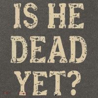 Is He Dead Yet Funny Sarcastic Dark Humor Horror Joke Cotton Canvas Backpack
