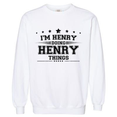 Im Henry Doing Henry Things Garment-Dyed Sweatshirt
