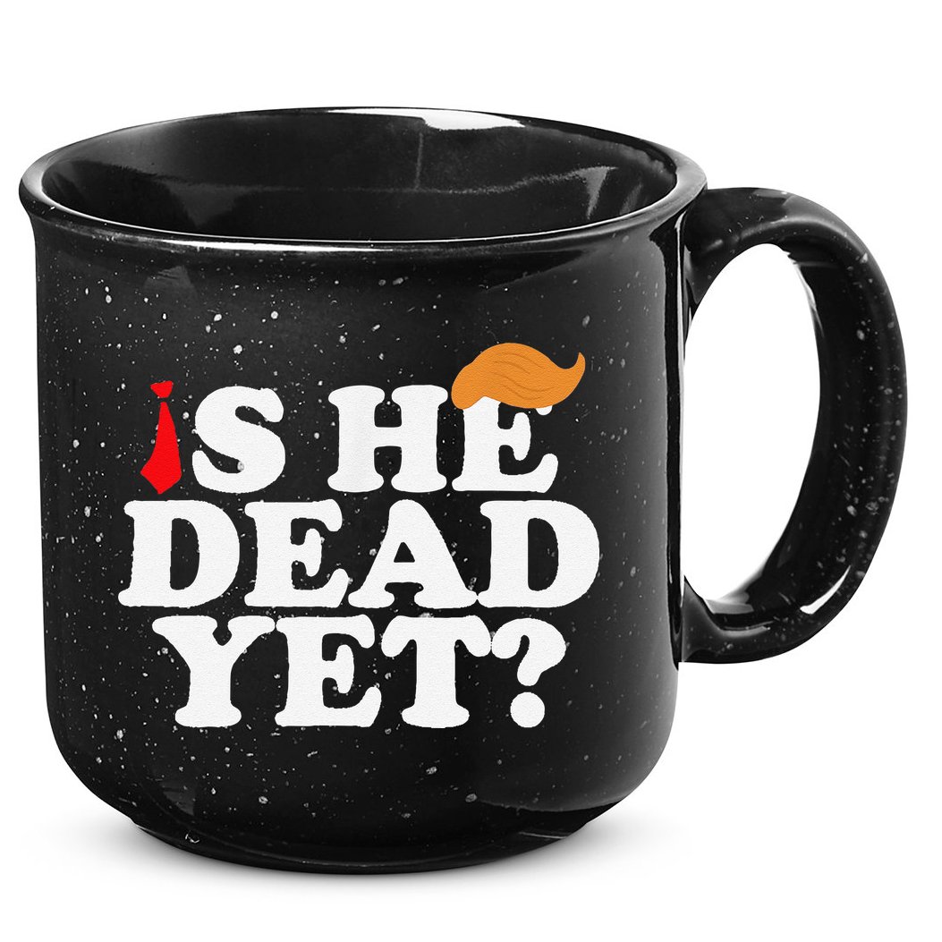 Is He Dead Yet 2025 15oz Campfire Ceramic Mug
