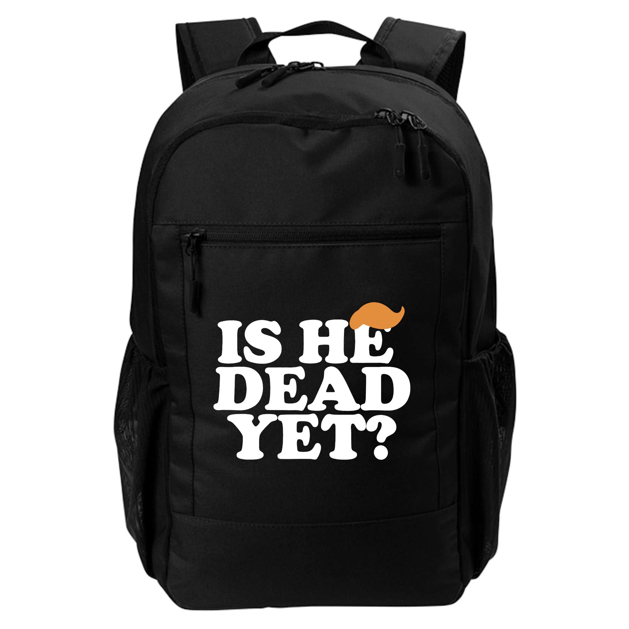 Is He Dead Yet Bold Backpack