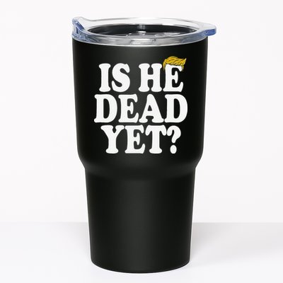 Is He Dead Yet Bold Tumbler