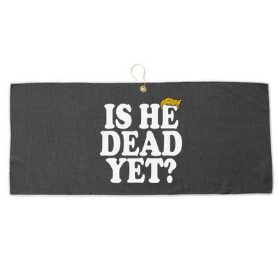 Is He Dead Yet Bold Large Microfiber Waffle Golf Towel