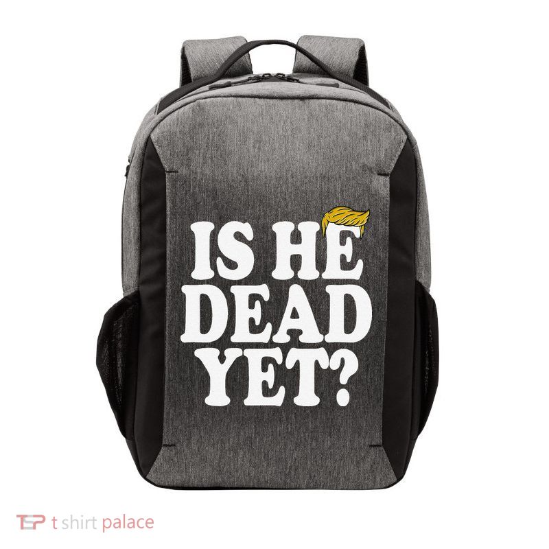 Is He Dead Yet Bold Vector Backpack